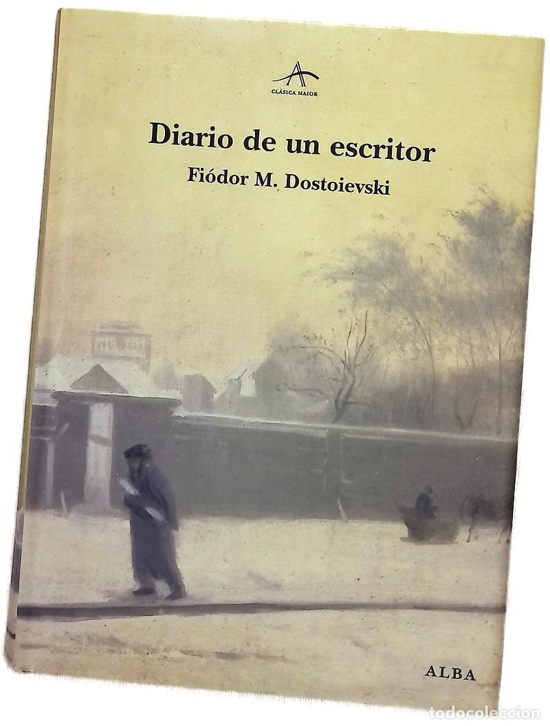 Libri di seconda mano: Diario de un escritor - Dostoievski, Fi&oacute;dor; Gallego Ballestero, V&iacute;ctor