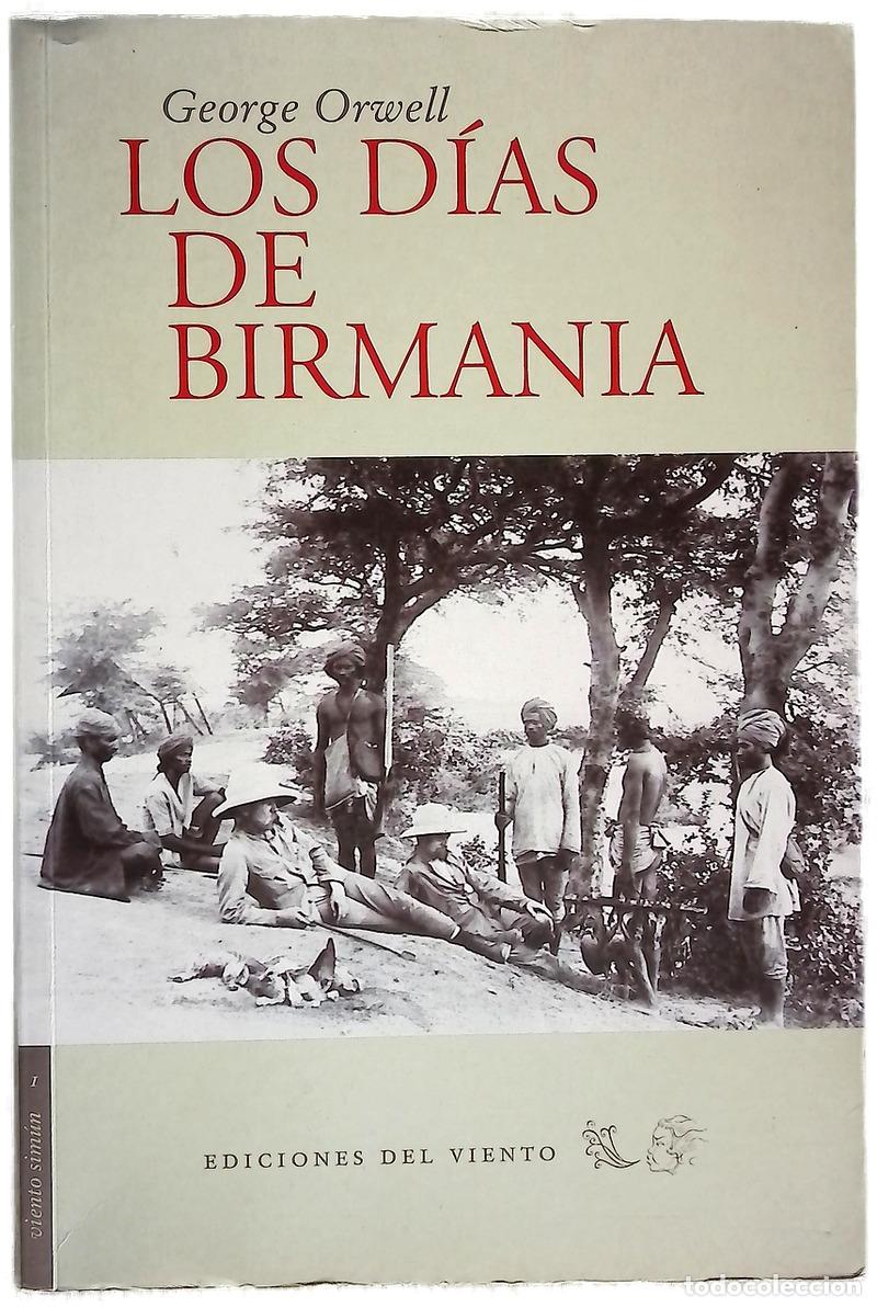 Libri di seconda mano: Los d&iacute;as de Birmania - Orwell, George