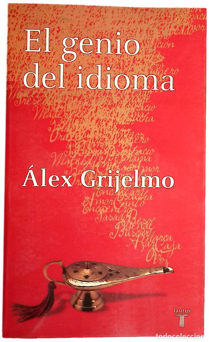 Libri di seconda mano: El genio del idioma - Grijelmo, &Aacute;lex