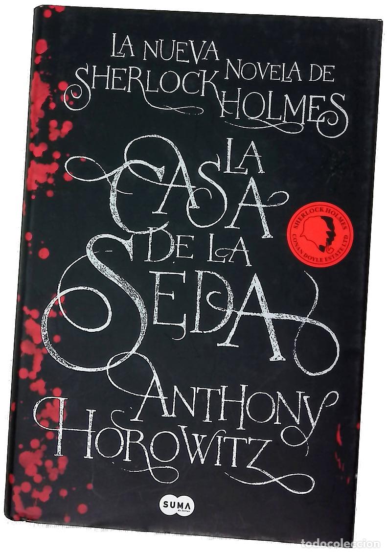 Libri di seconda mano: La casa de la seda : la nueva novela de Sherlock Holmes