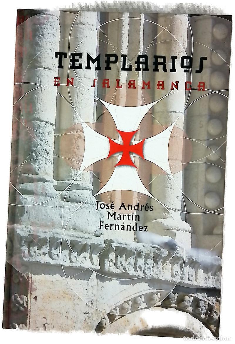 Libri di seconda mano: Templarios en Salamanca Concilio Provincial Compostelano celebrado en Salamanca en octubre del a&ntilde;...