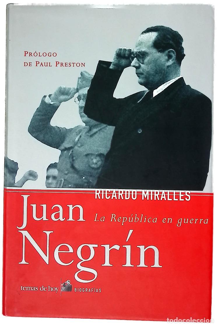 Libri di seconda mano: Juan Negr&iacute;n la Rep&uacute;blica en guerra