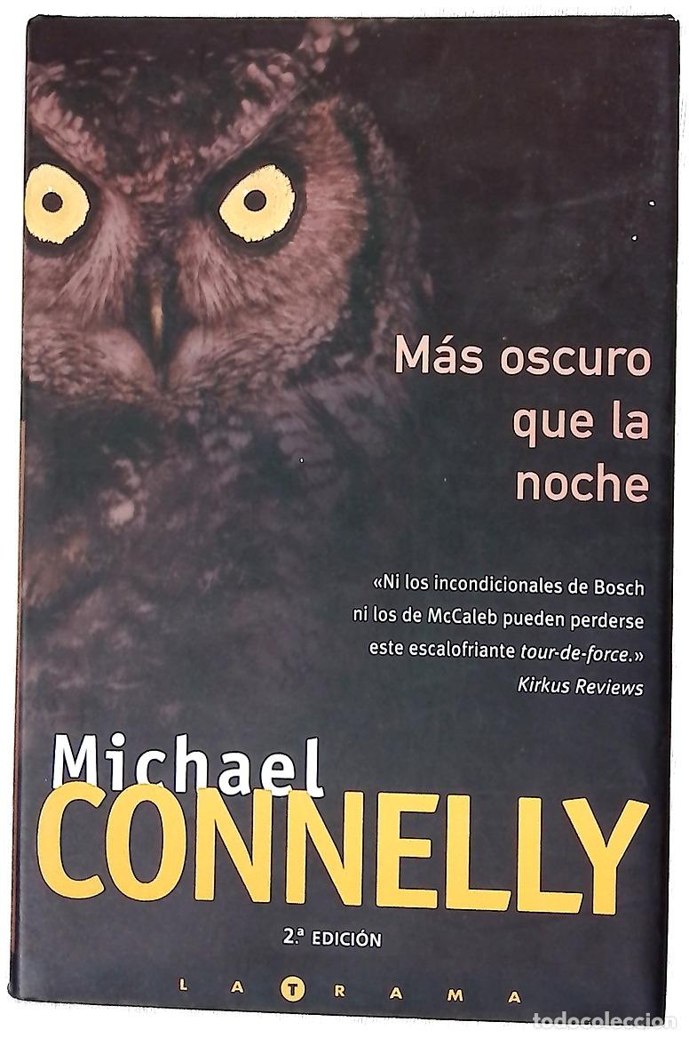 B&uuml;cher: M&aacute;s oscuro que la noche - Connelly, Michael