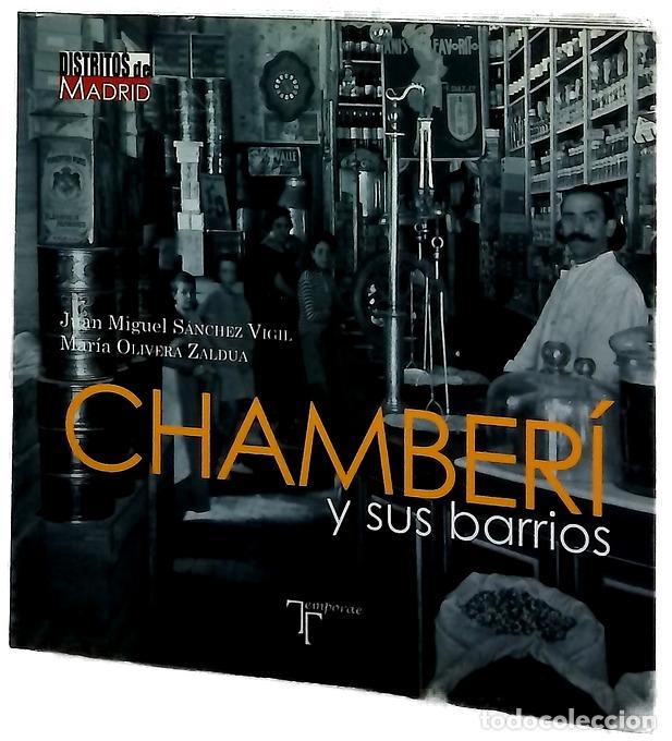 B&uuml;cher: Chamber&iacute; y sus barrios - S&aacute;nchez Vigil, Juan Miguel; Olivera Zaldua, Mar&iacute;a