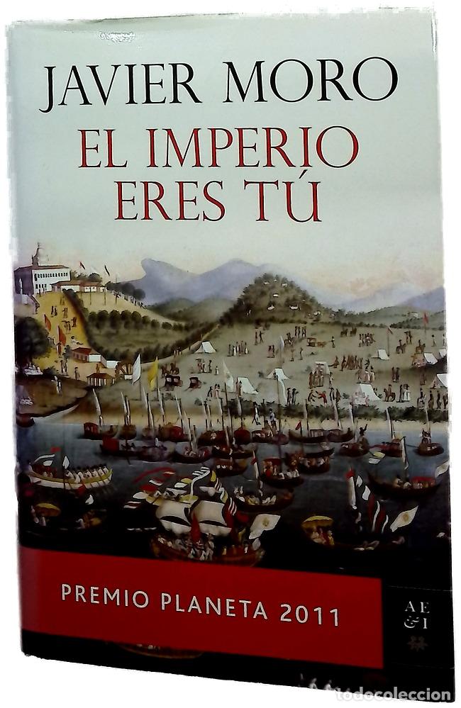 books: El imperio eres t&uacute; - Moro, Javier