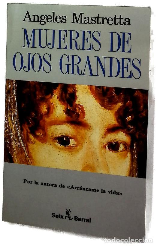 books: Mujeres de ojos grandes - Mastretta, &Aacute;ngeles
