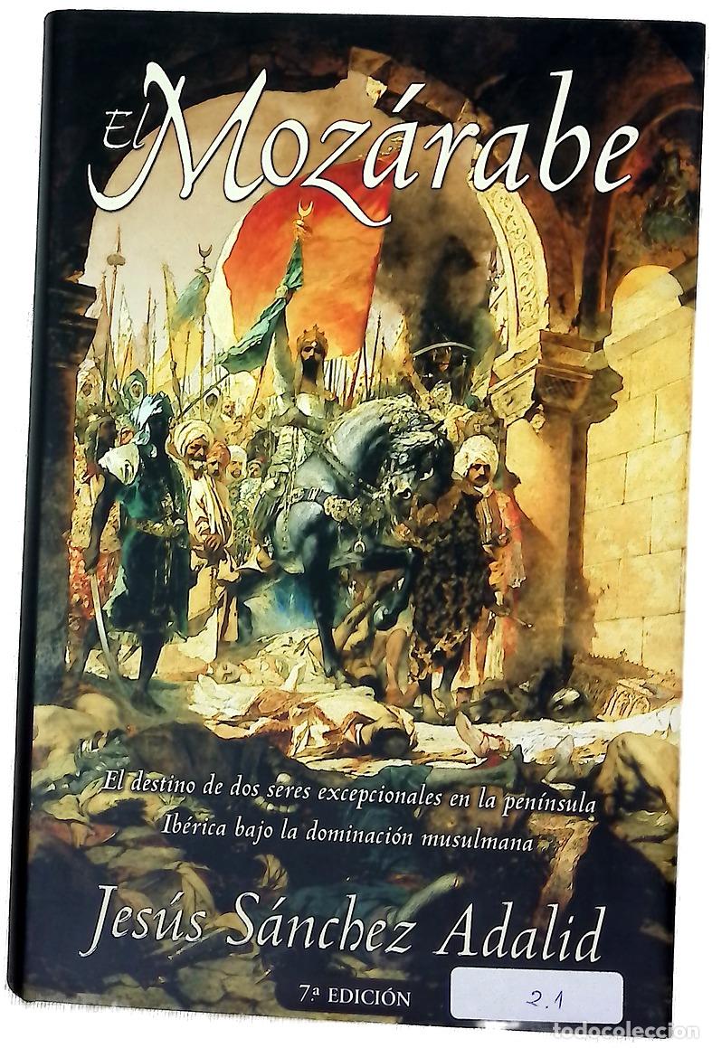 Libros: El moz&aacute;rabe - S&aacute;nchez Adalid, Jes&uacute;s