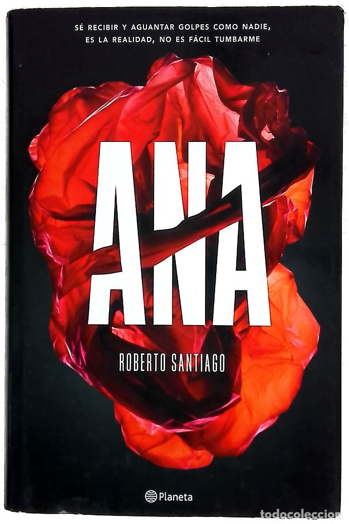 B&uuml;cher: Ana - Santiago, Roberto - Planeta