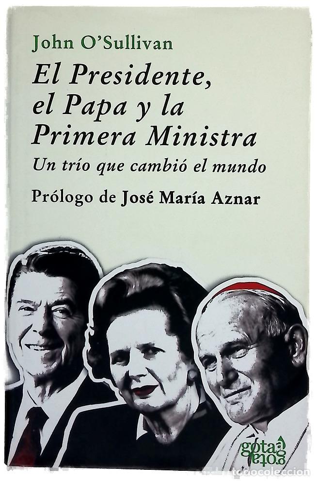 books: El presidente, el Papa y la primera ministra un tr&iacute;o que cambi&oacute; el mundo