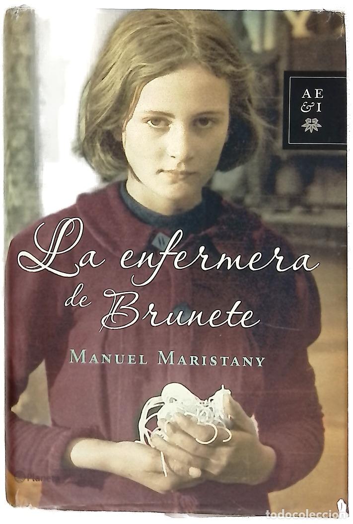 Libri di seconda mano: La enfermera de Brunete - Maristany, Manolo