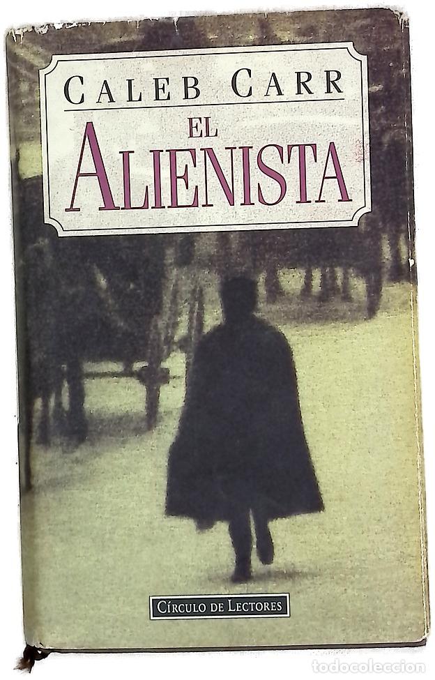 Libri di seconda mano: El alienista - Carr, Caleb