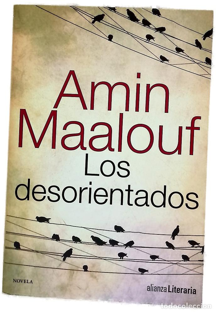 Libri di seconda mano: Los desorientados - Maalouf, Amin; Gallego Urrutia, Mar&iacute;a Teresa