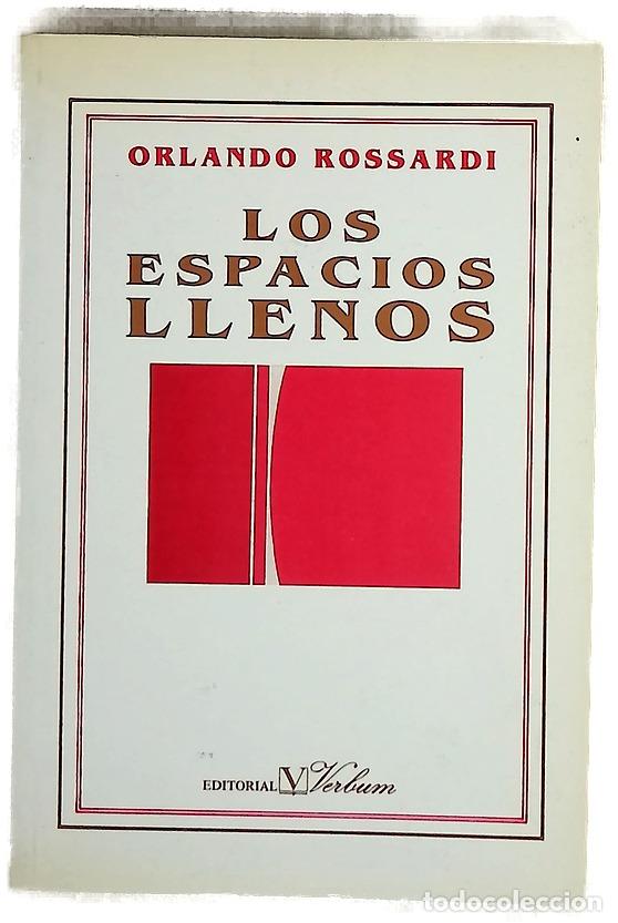 B&uuml;cher: Los espacios llenos - Rossardi, Orlando