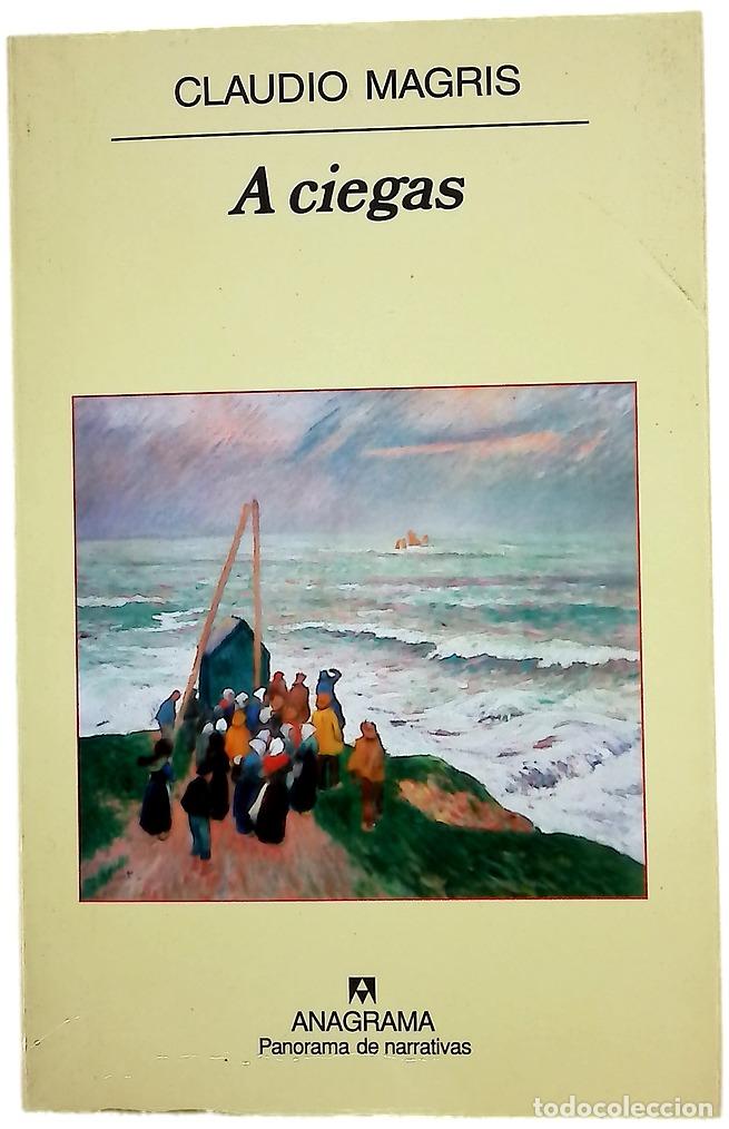 B&uuml;cher: A ciegas - Magris, Claudio