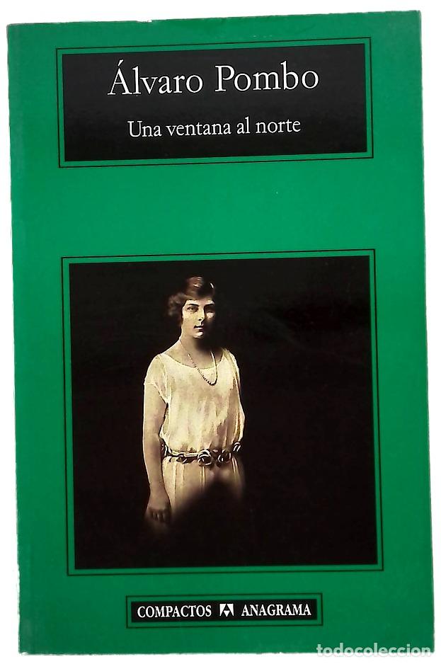Libri di seconda mano: Una ventana al norte - Pombo, &Aacute;lvaro