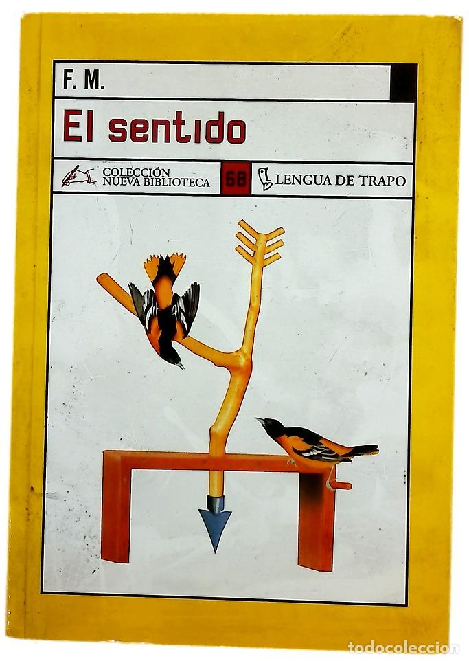 Libri di seconda mano: El sentido o La naturaleza de la flecha