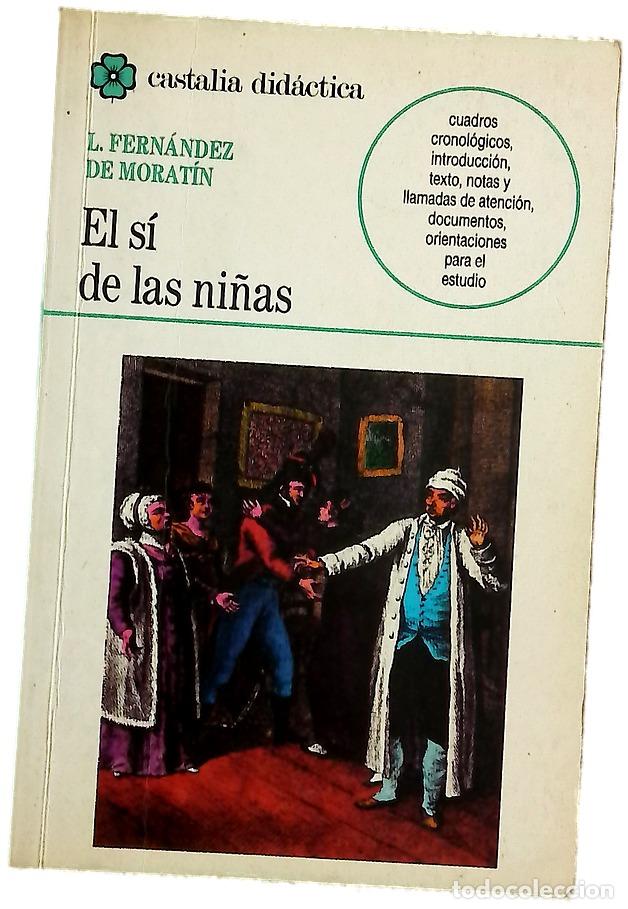 Libri di seconda mano: El s&iacute; de las ni&ntilde;as - Fern&aacute;ndez de Morat&iacute;n, Leandro; Madro&ntilde;al Dur&aacute;n, Abraham