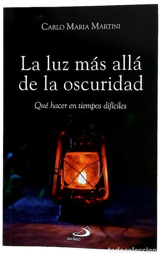 Libri di seconda mano: La luz m&aacute;s all&aacute; de la oscuridad