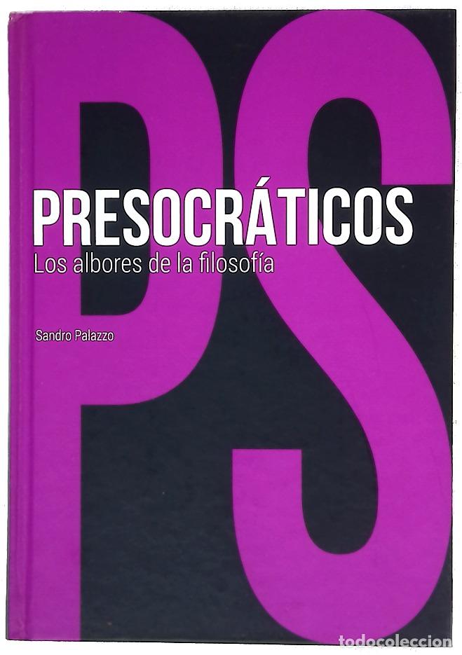 Libri di seconda mano: Presocr&aacute;ticos : los albores de la filosof&iacute;a