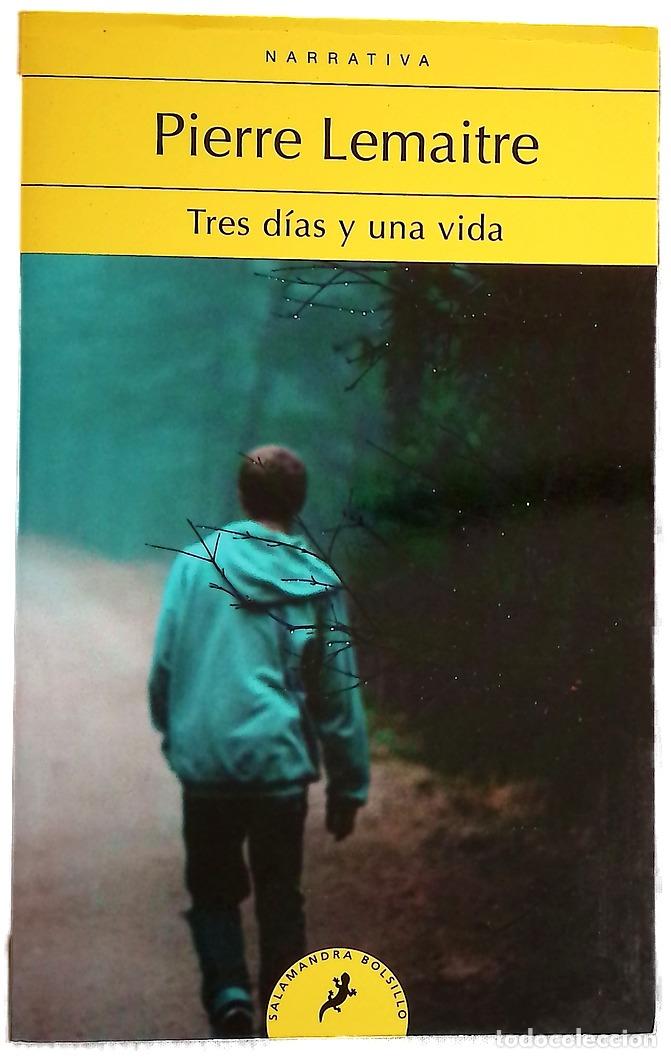 Libri di seconda mano: Tres d&iacute;as y una vida - Lemaitre, Pierre; Soriano Marco, Jos&eacute; Antonio