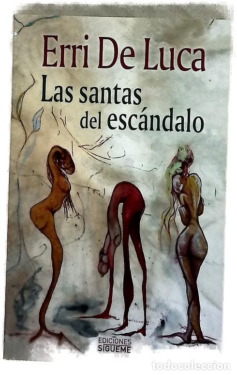 Libri di seconda mano: Las santas del esc&aacute;ndalo - De Luca, Erri; Rubio, Luis