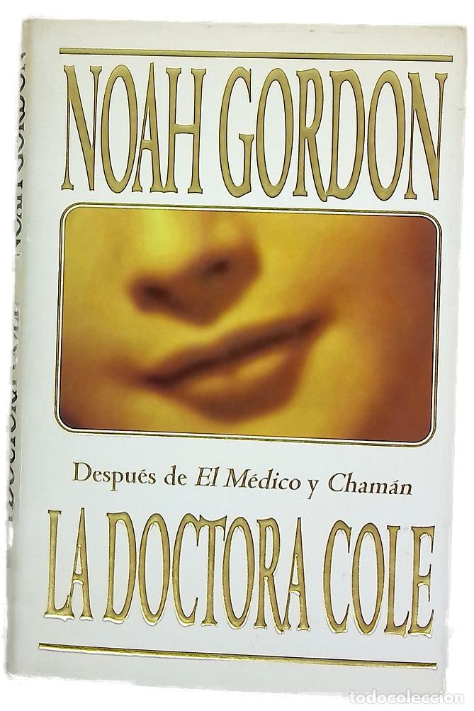 Livres: La doctora Cole - Gordon, Noah