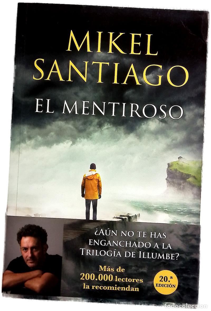 Libri di seconda mano: El mentiroso - Santiago, Mikel