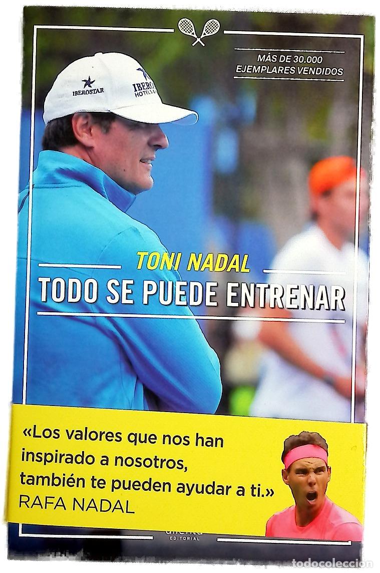 Livres: Todo se puede entrenar - Nadal, Toni