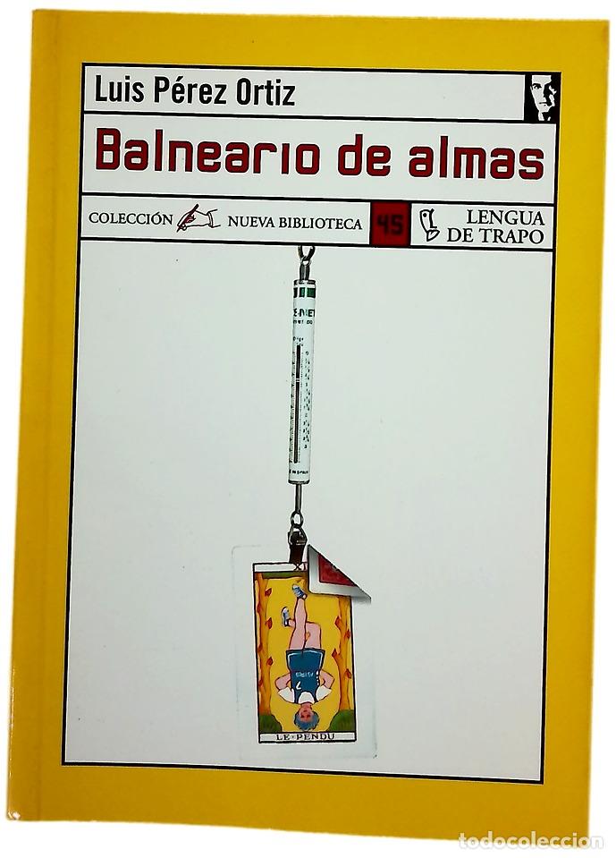 Libros: Balneario de almas - P&eacute;rez Ortiz, Luis