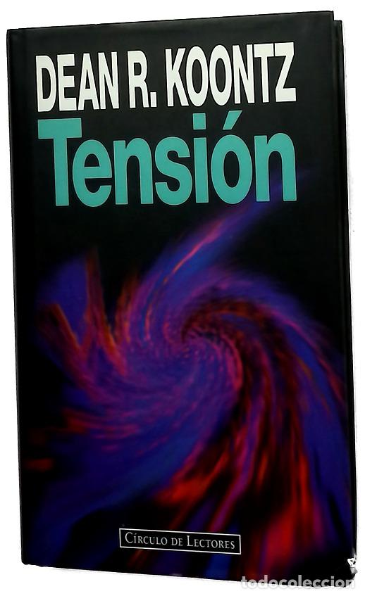 books: Tensi&oacute;n - Koontz, Dean R - C&iacute;rculo de Lectores
