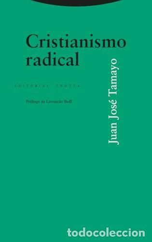 Libros: Cristianismo radical - JUAN JOS&Eacute; TAMALLO