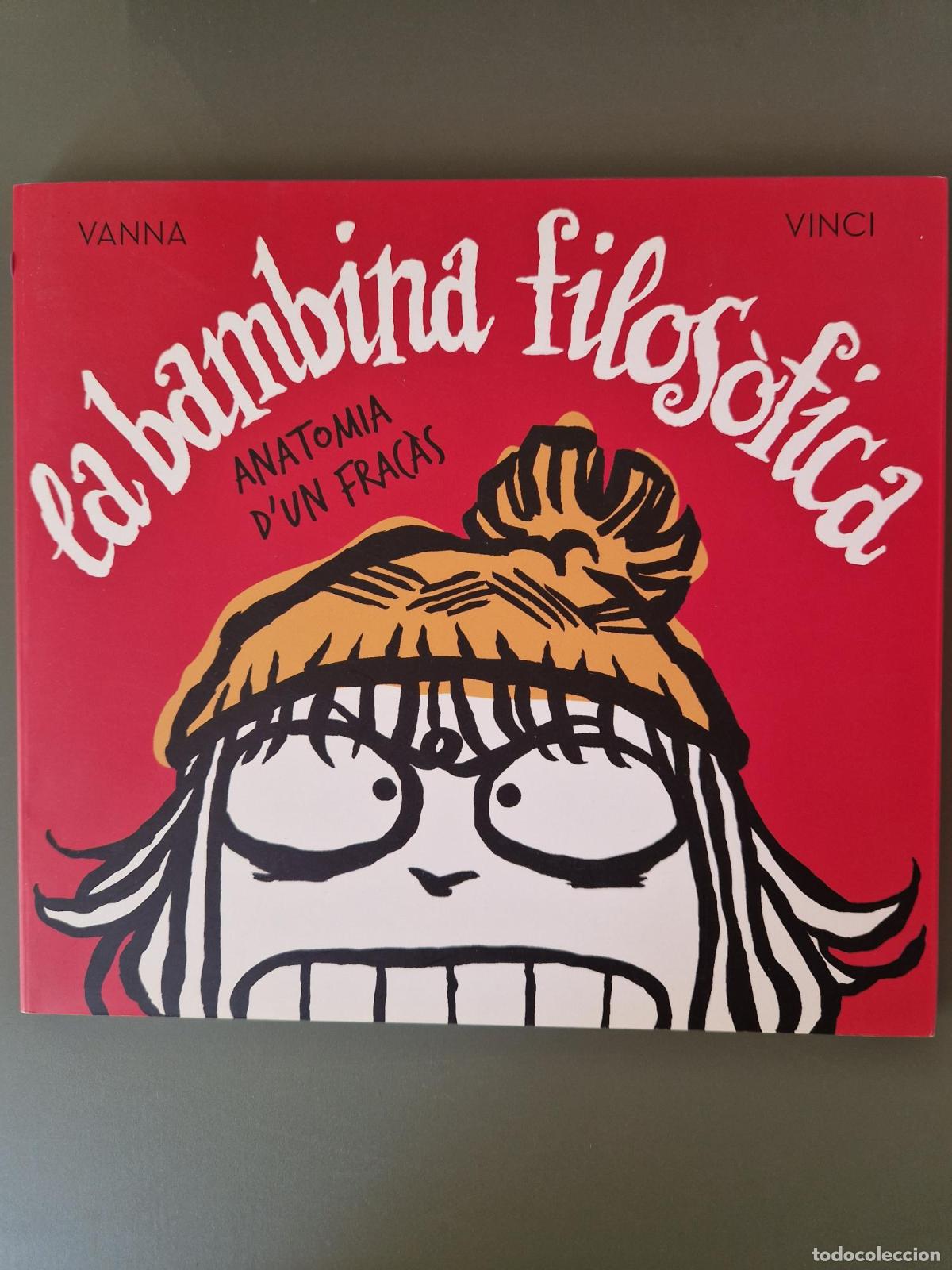 Libri di seconda mano: La bambina filos&ograve;fica. Anatomia d&acute;un frac&agrave;s - Vinci, Vanna