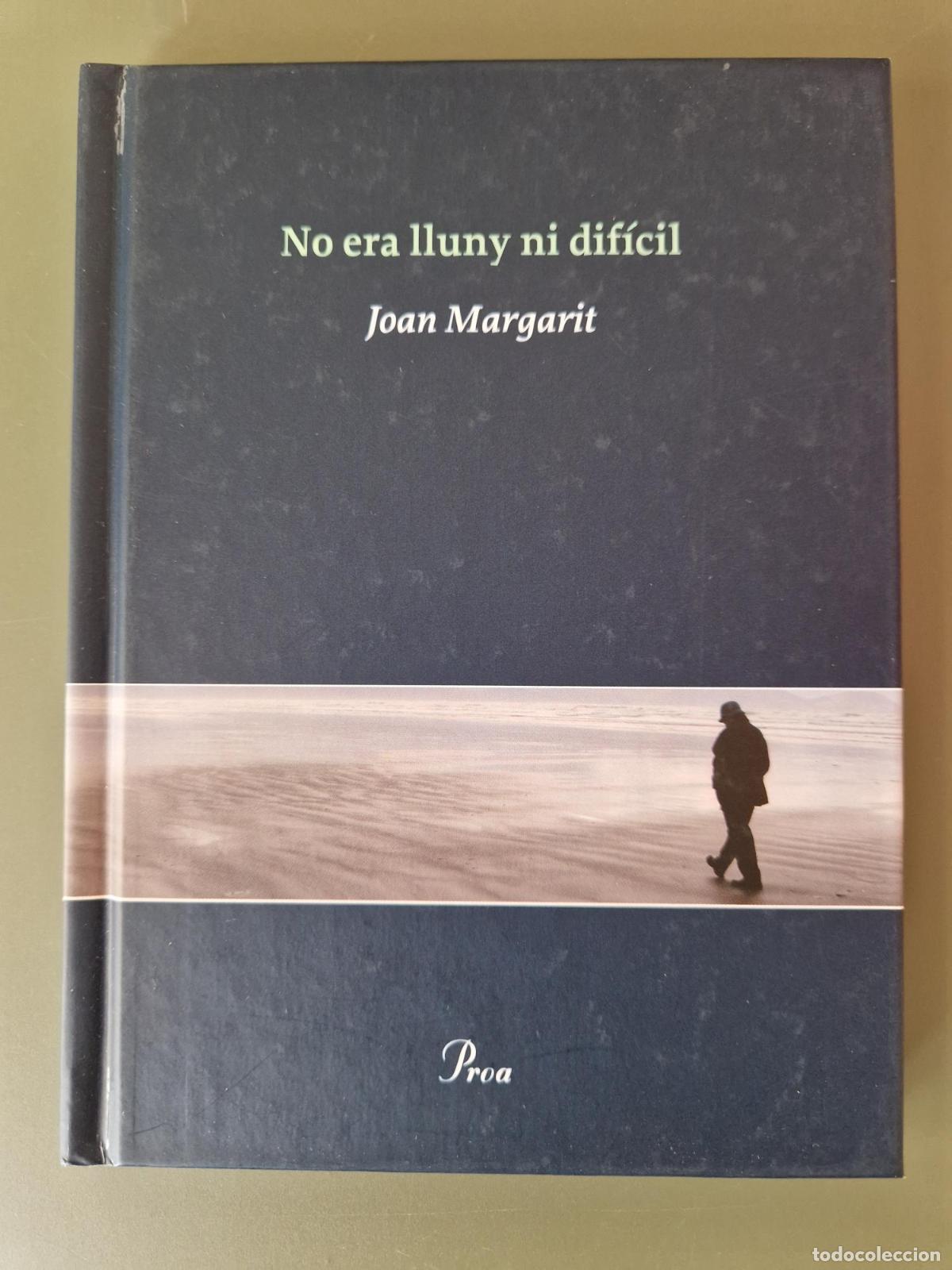 Libros: No era lluny ni dif&iacute;cil - Joan Margarit