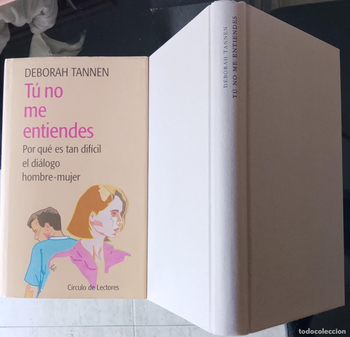 Libros: T&uacute; no me entiendes. Deborah Tannen. - Foto 3