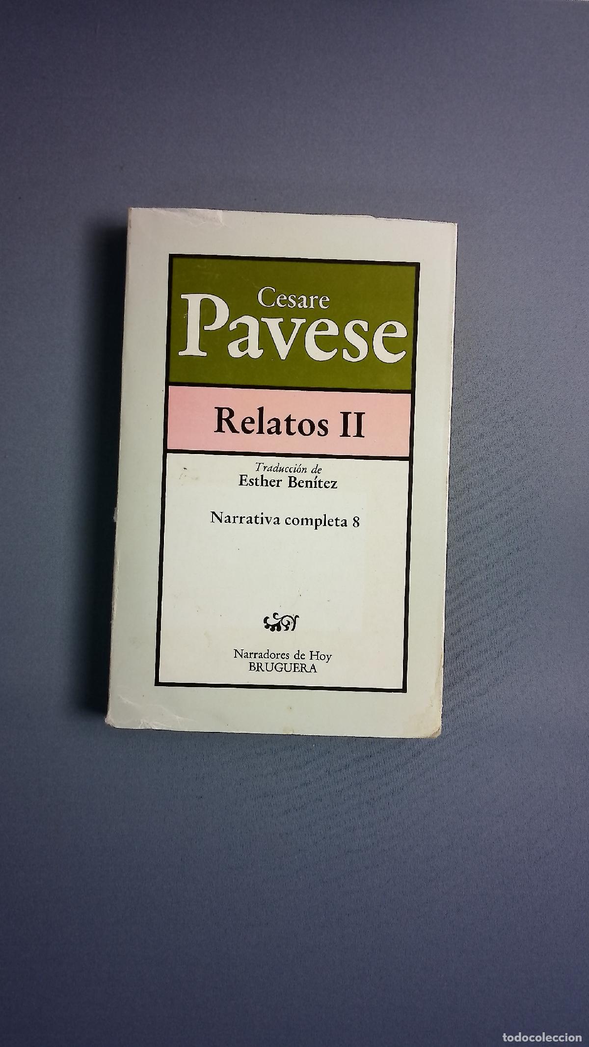 Libros: Relatos II - Pavese, Cesare; Ben&iacute;tez, Esther