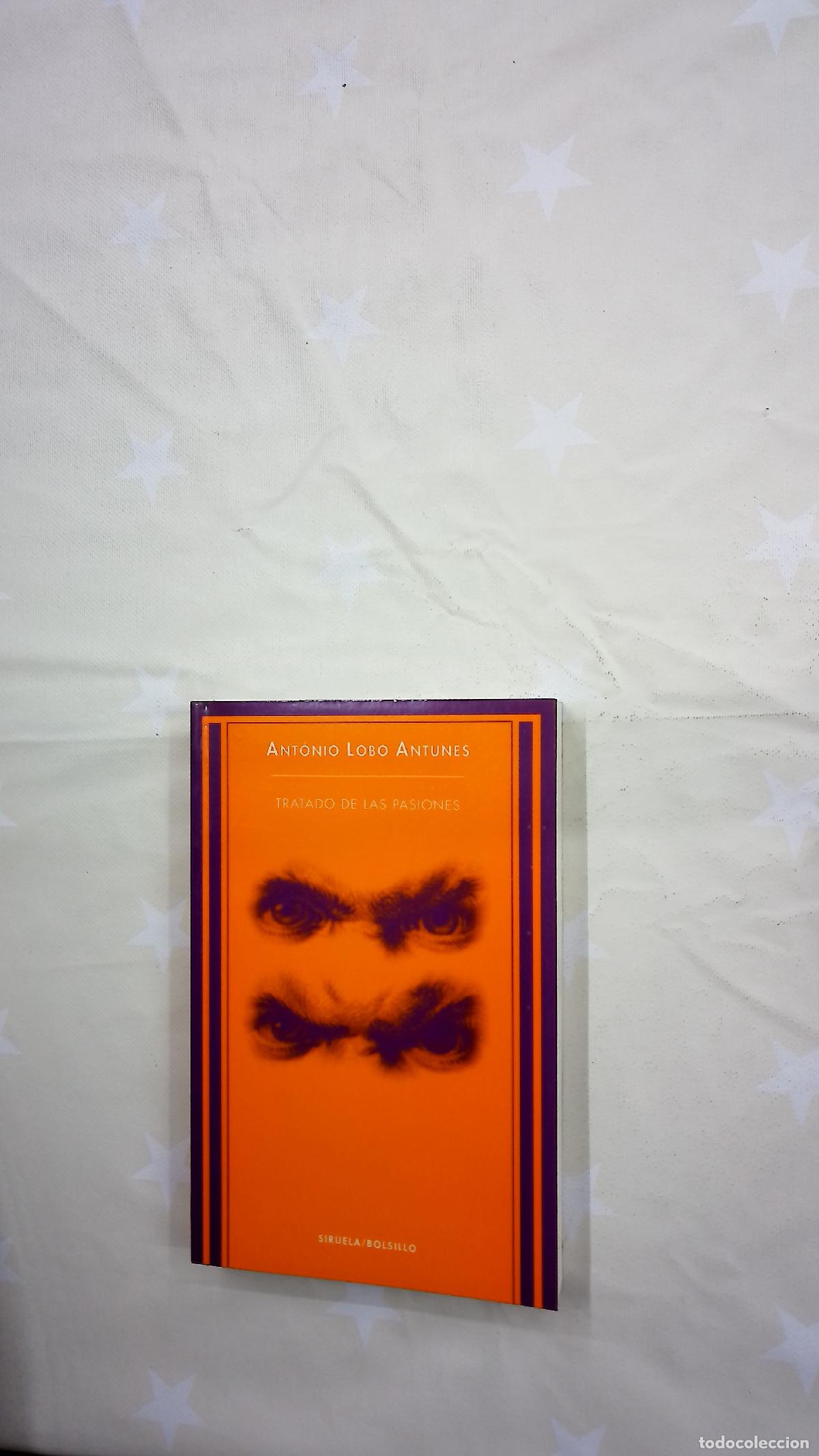 Libros: Tratado de las pasiones - Antunes, Ant&oacute;nio Lobo