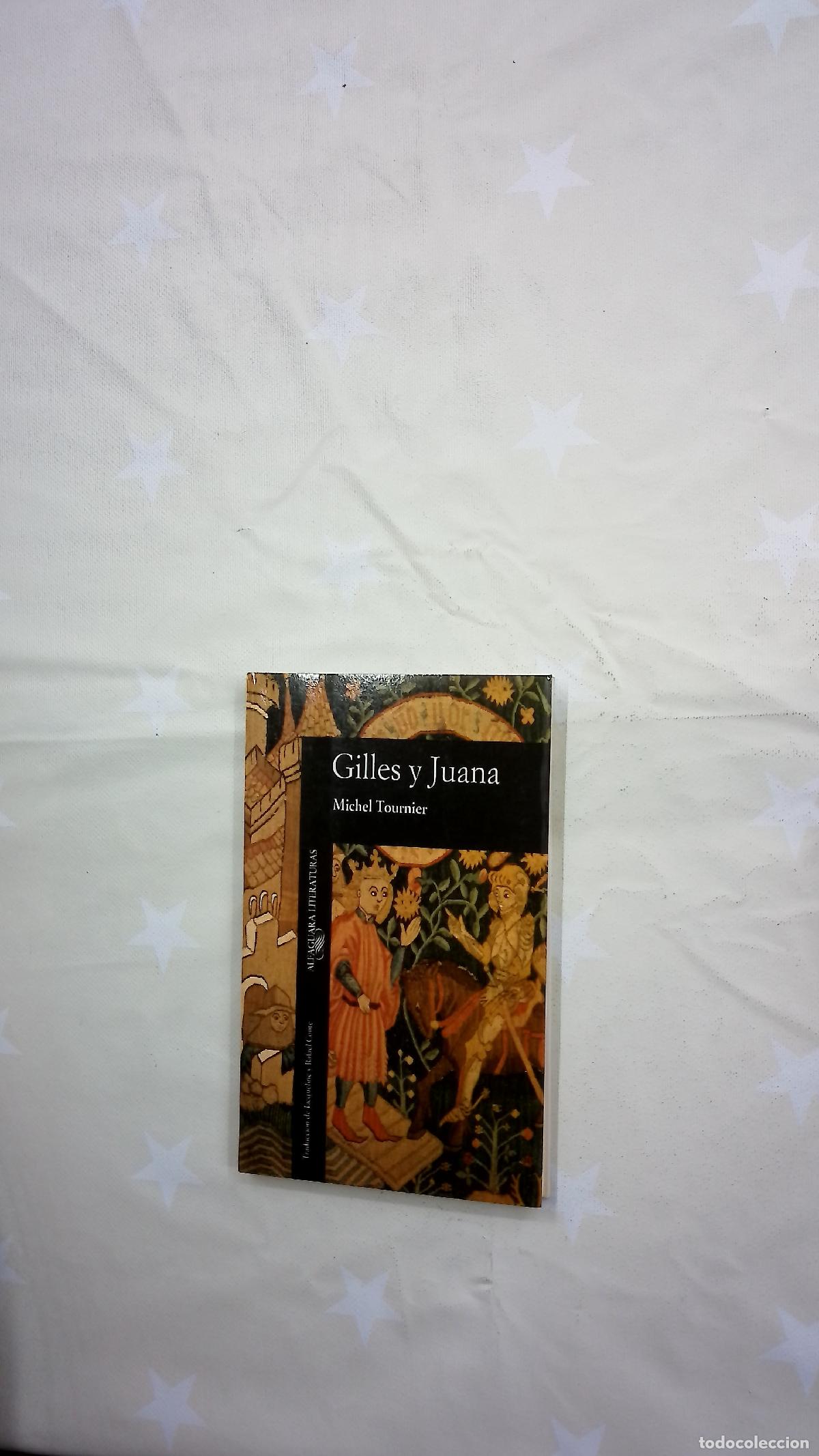 B&uuml;cher: Gilles y Juana - Tournier, Michel; Conte, Jacqueline; Conte, Rafael