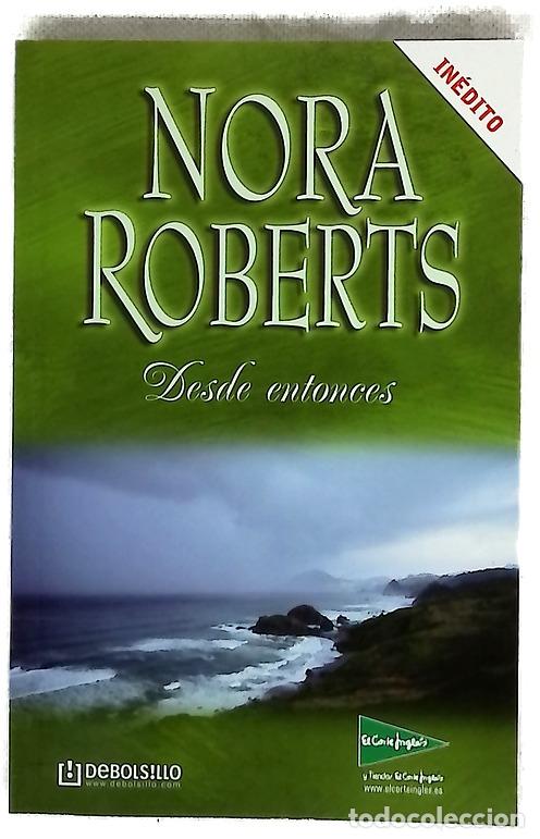 Libri di seconda mano: Desde entonces - Roberts, Nora