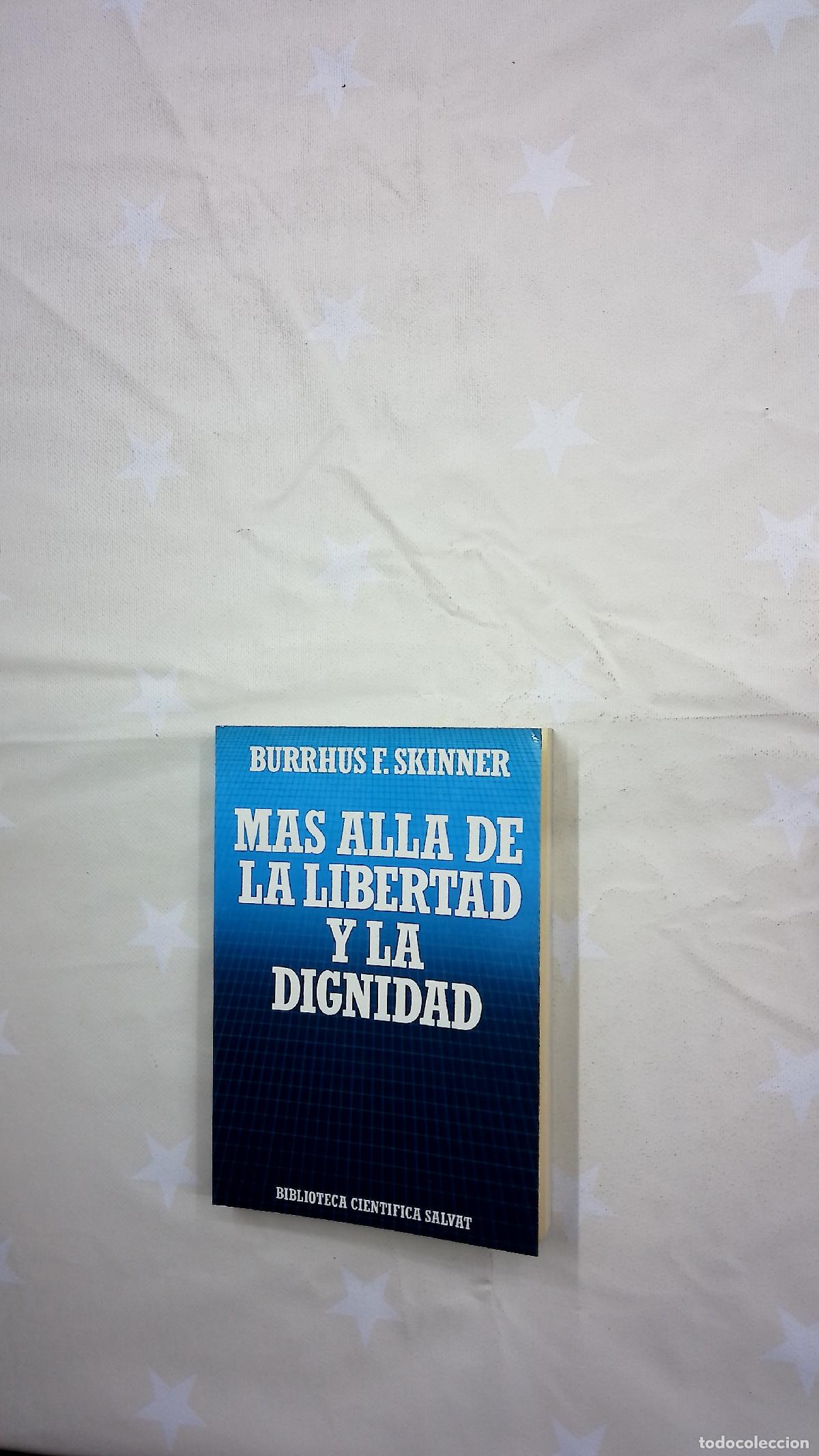 Libri di seconda mano: M&aacute;s all&aacute; de la libertad y la dignidad un profundo estudio del hombre y la sociedad