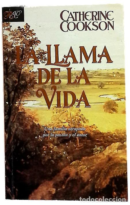 Libros: La Llama de La Vida - Catherine Cookson