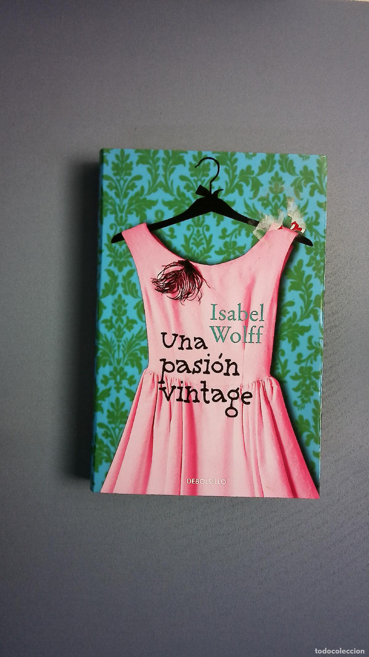 Libros: Una pasi&oacute;n vintage - Wolff, Isabel; Canales Medina, Ver&oacute;nica