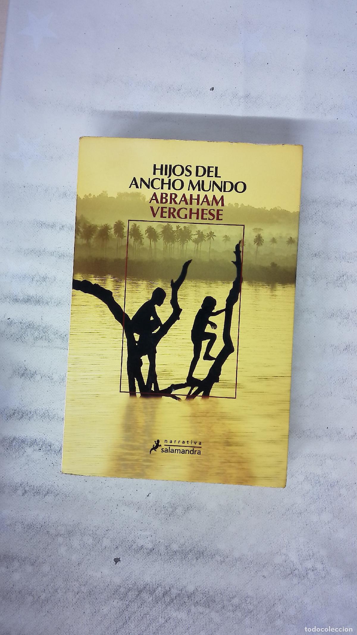 Libros: Hijos del ancho mundo - Verghese, Abraham