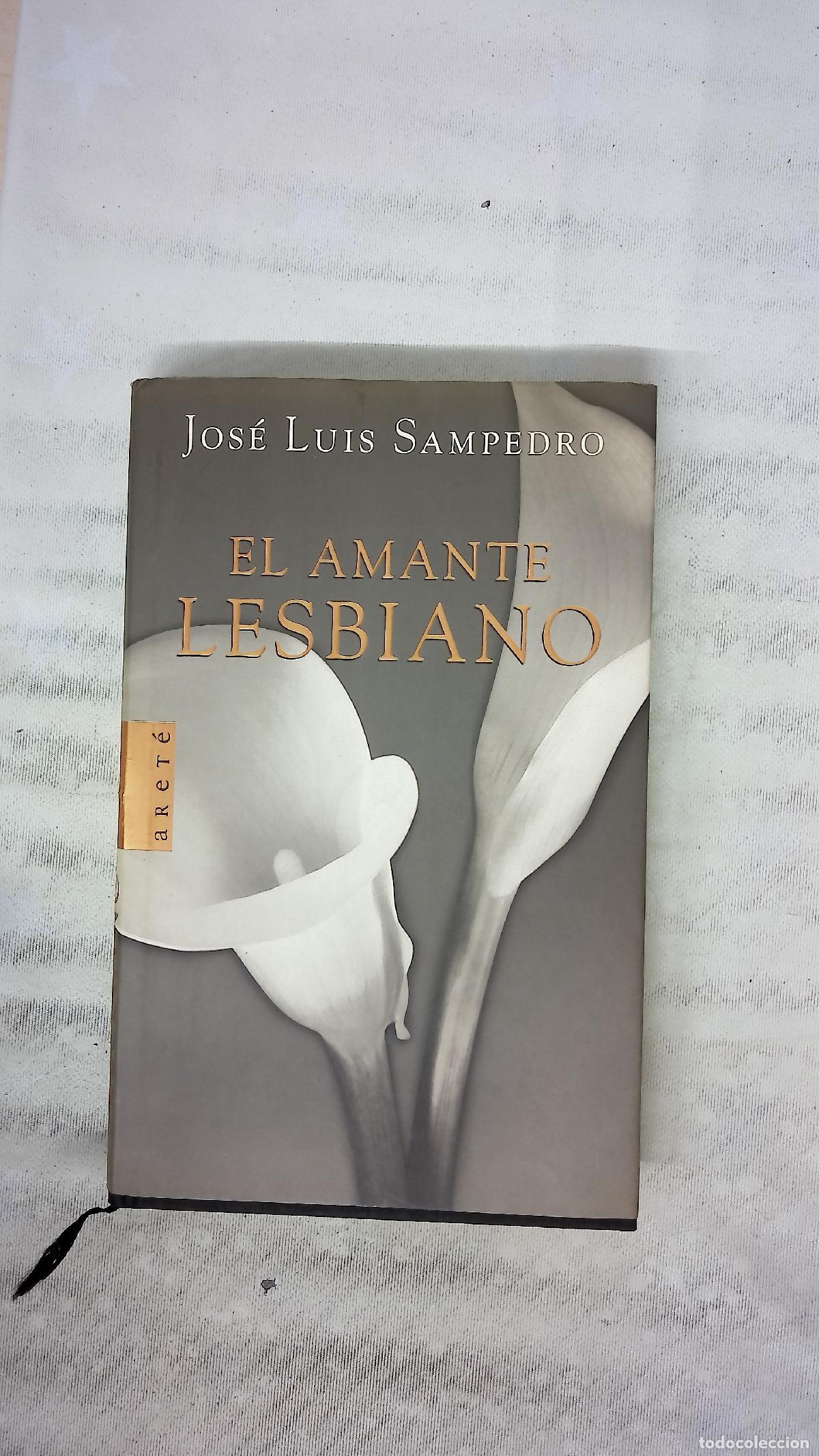 Libros: El amante lesbiano - Sampedro, Jos&eacute; Luis