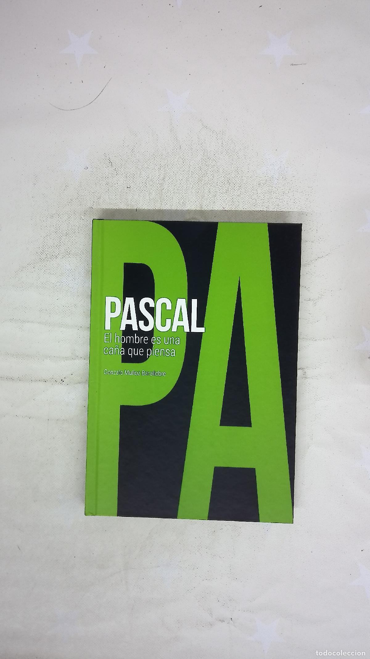 Libros: Pascal : el hombre es una ca&ntilde;a que piensa
