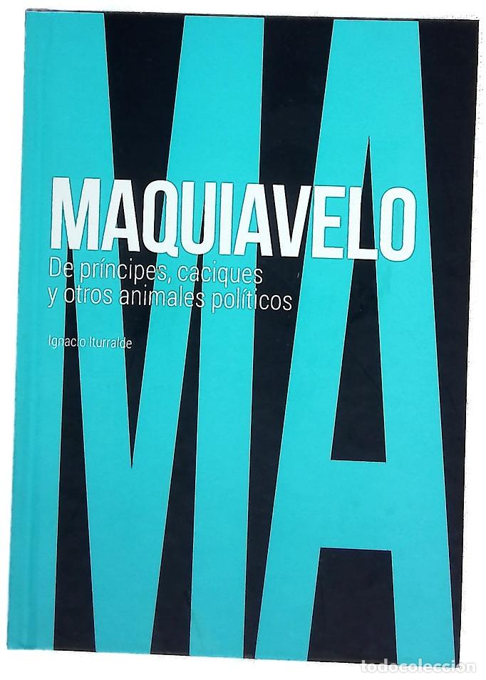 Libros: Maquiavelo : de pr&iacute;ncipes, caciques y otros animales pol&iacute;ticos