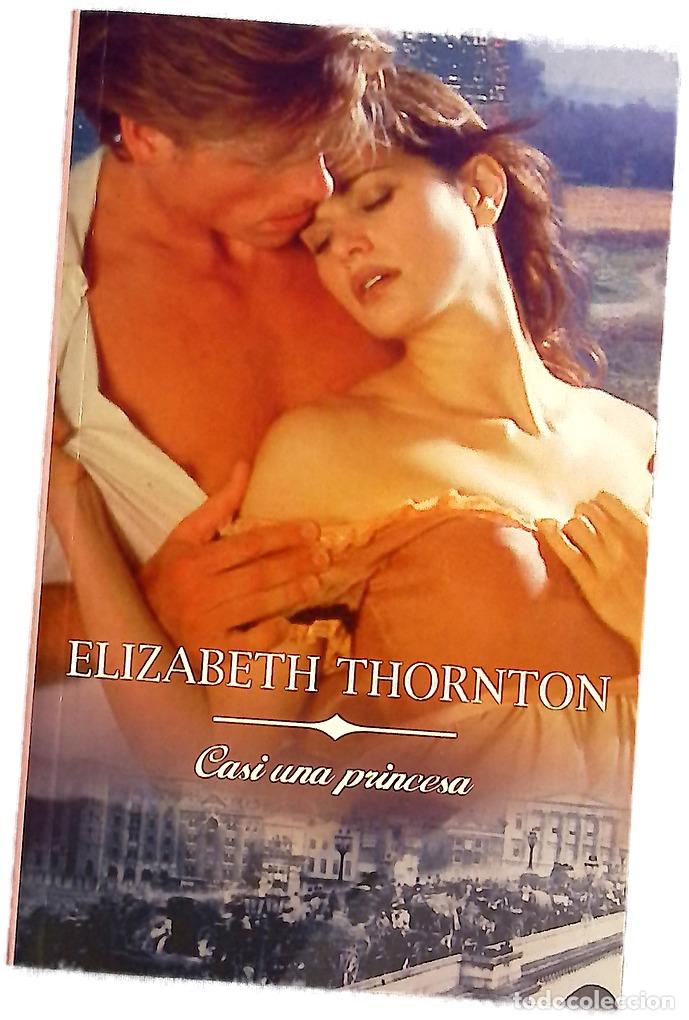 Libros: Casi una princesa - Thornton, Elizabeth
