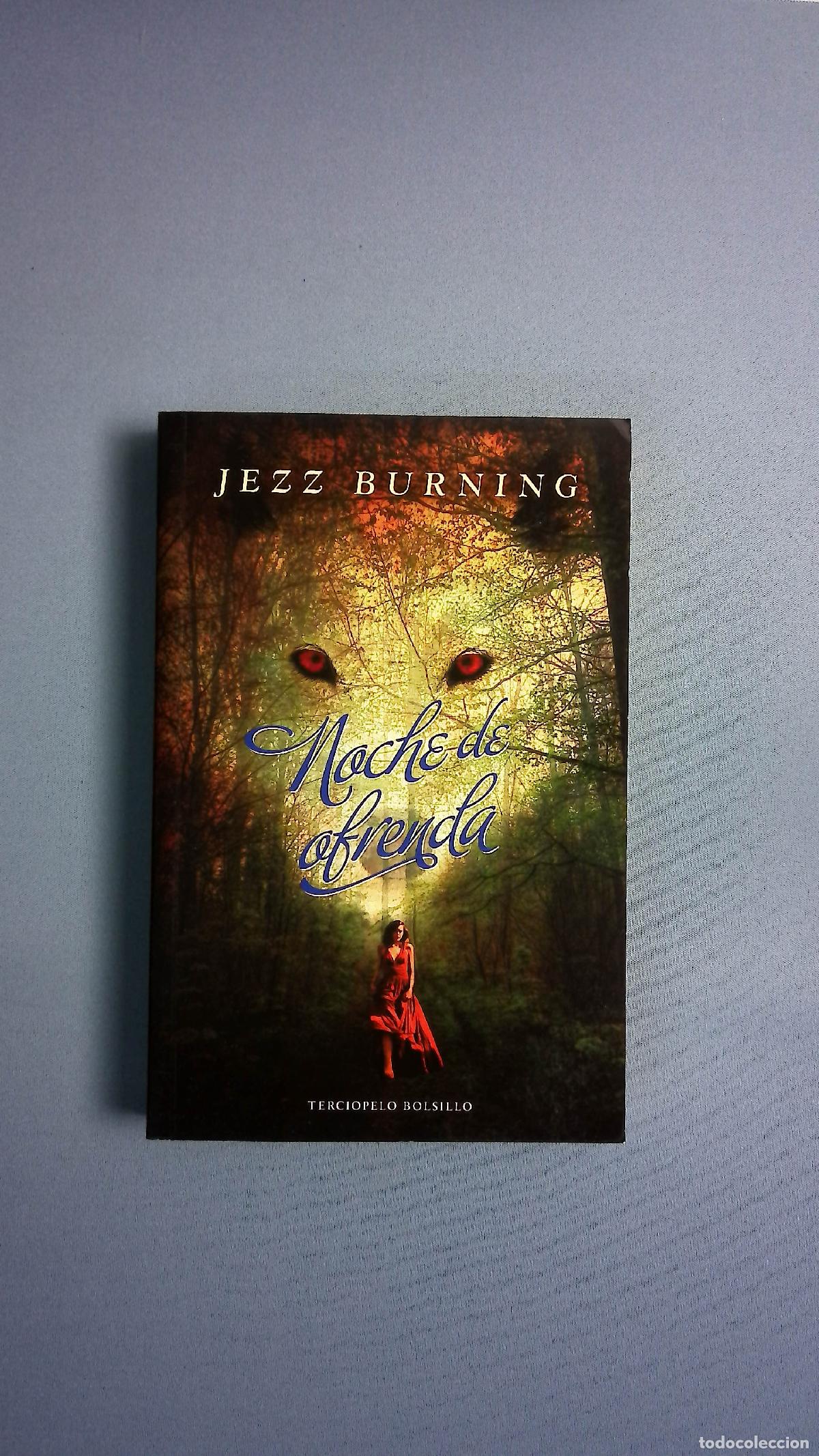 Libros: Noche de ofrenda - Burning, Jezz