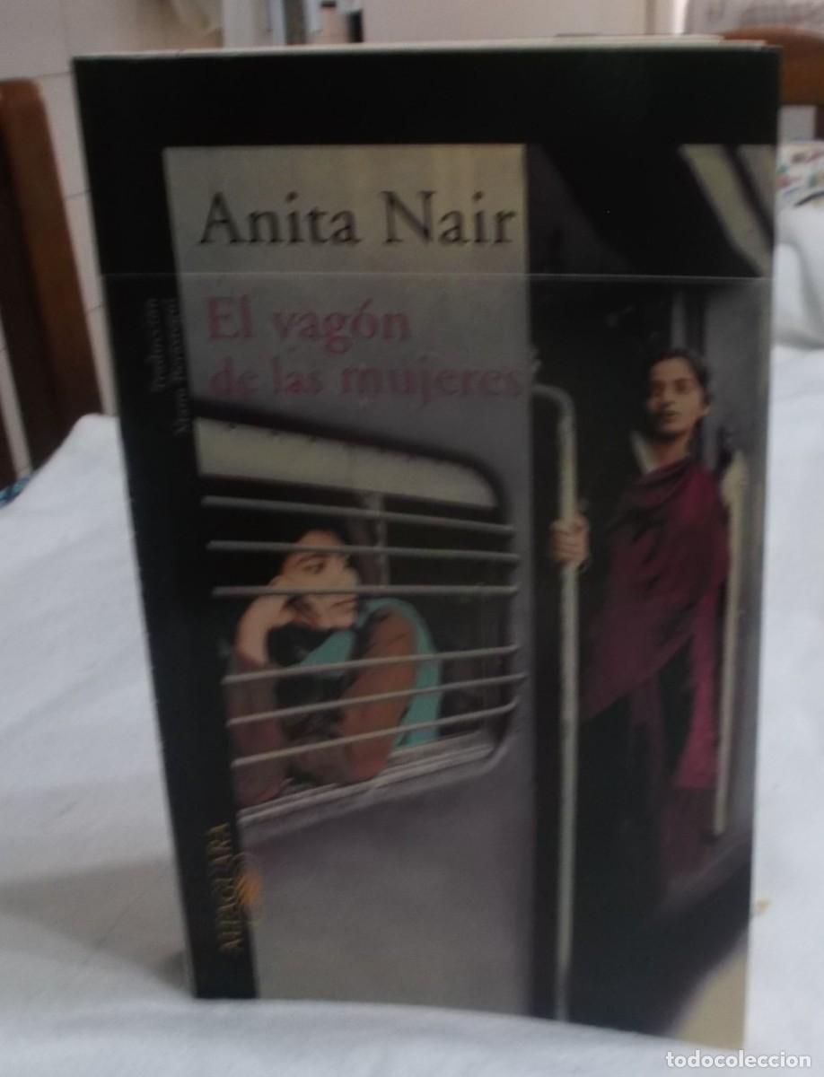 Libros: El vagon de las mujeres Anita Nair traduccion Manu Berastegui a&ntilde;o 2002