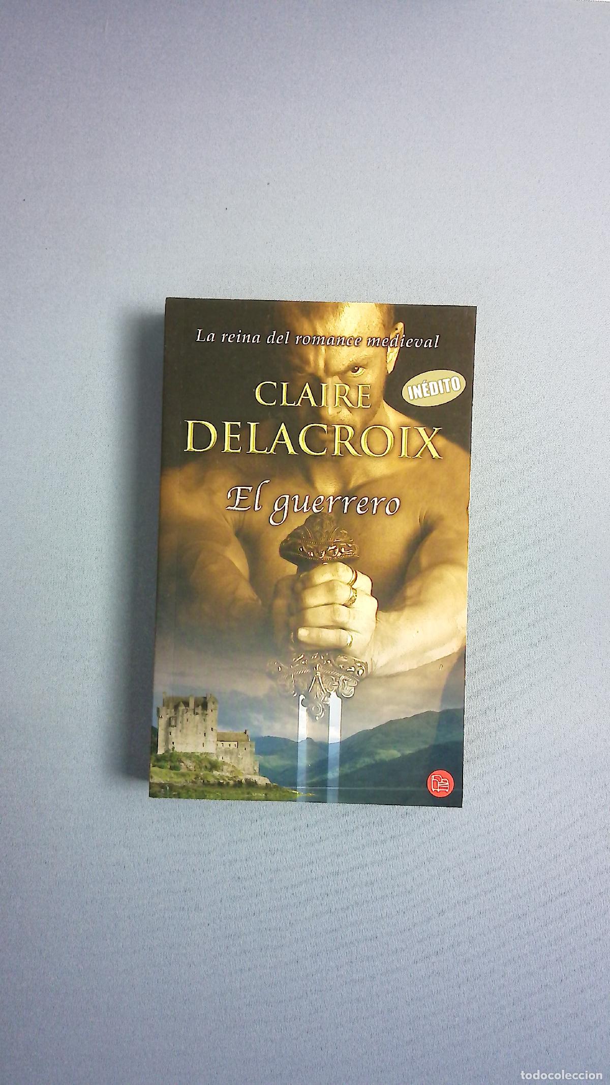 Libros: El guerrero - Delacroix, Claire