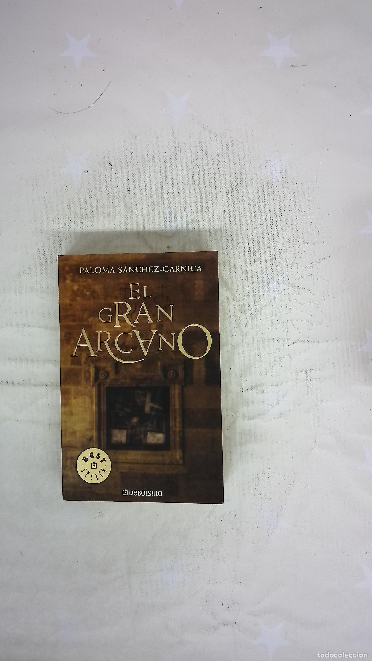 Libros: El gran arcano - S&aacute;nchez-Garnica, Paloma